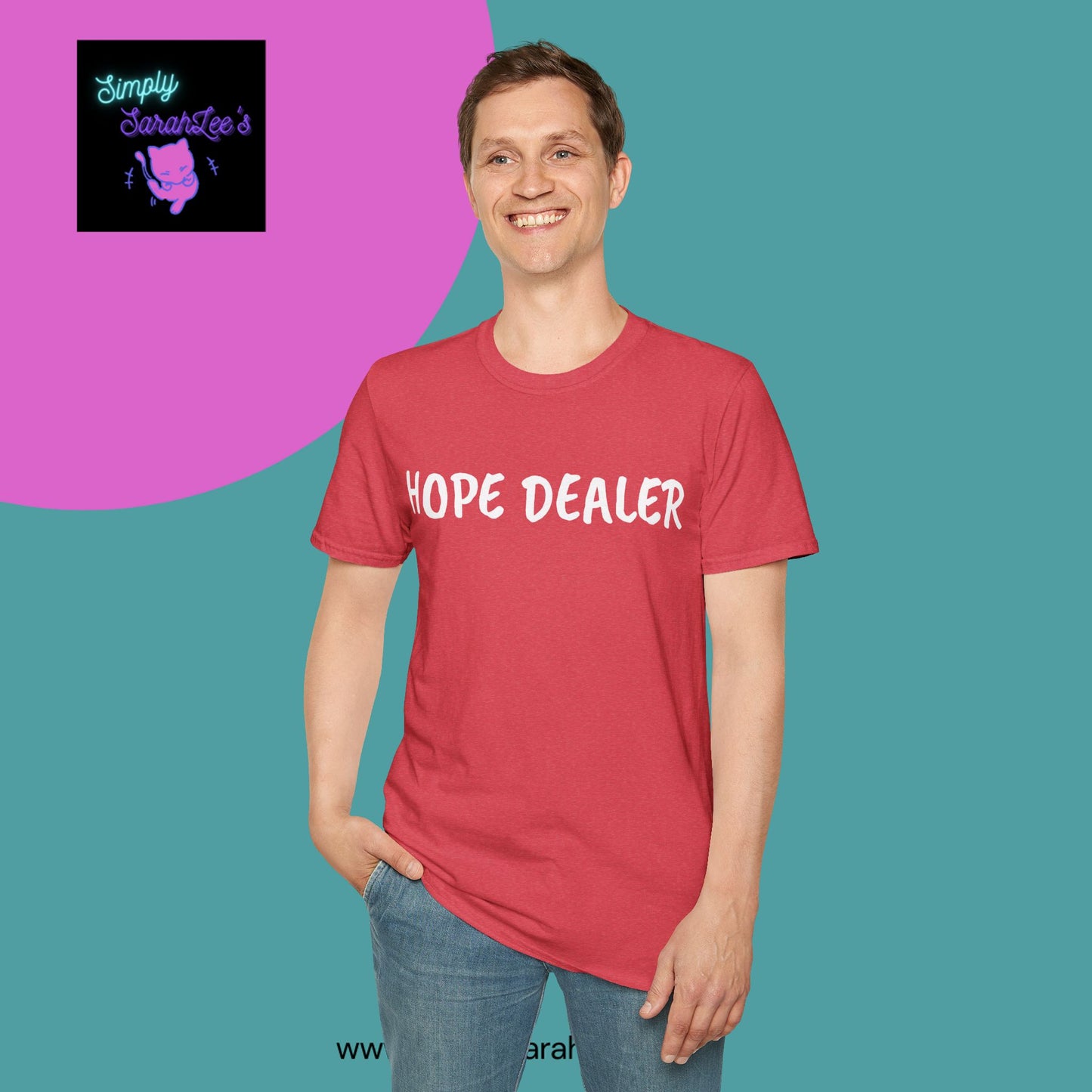 HOPE DEALER T-Shirt for Teens and Adults