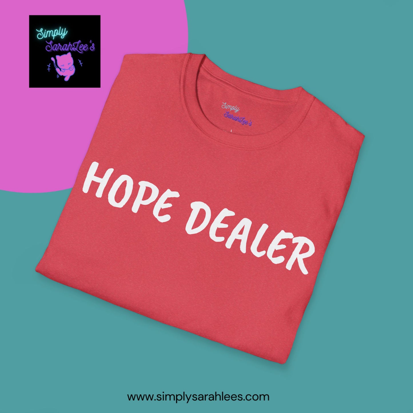 HOPE DEALER T-Shirt for Teens and Adults