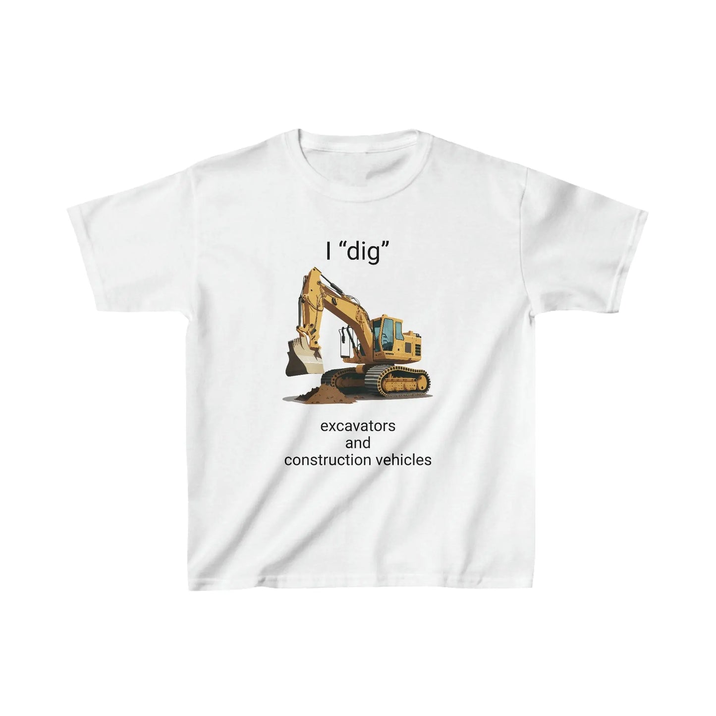 I "dig" excavators and construction vehicles *custom* Kids Heavy Cotton™ Tee