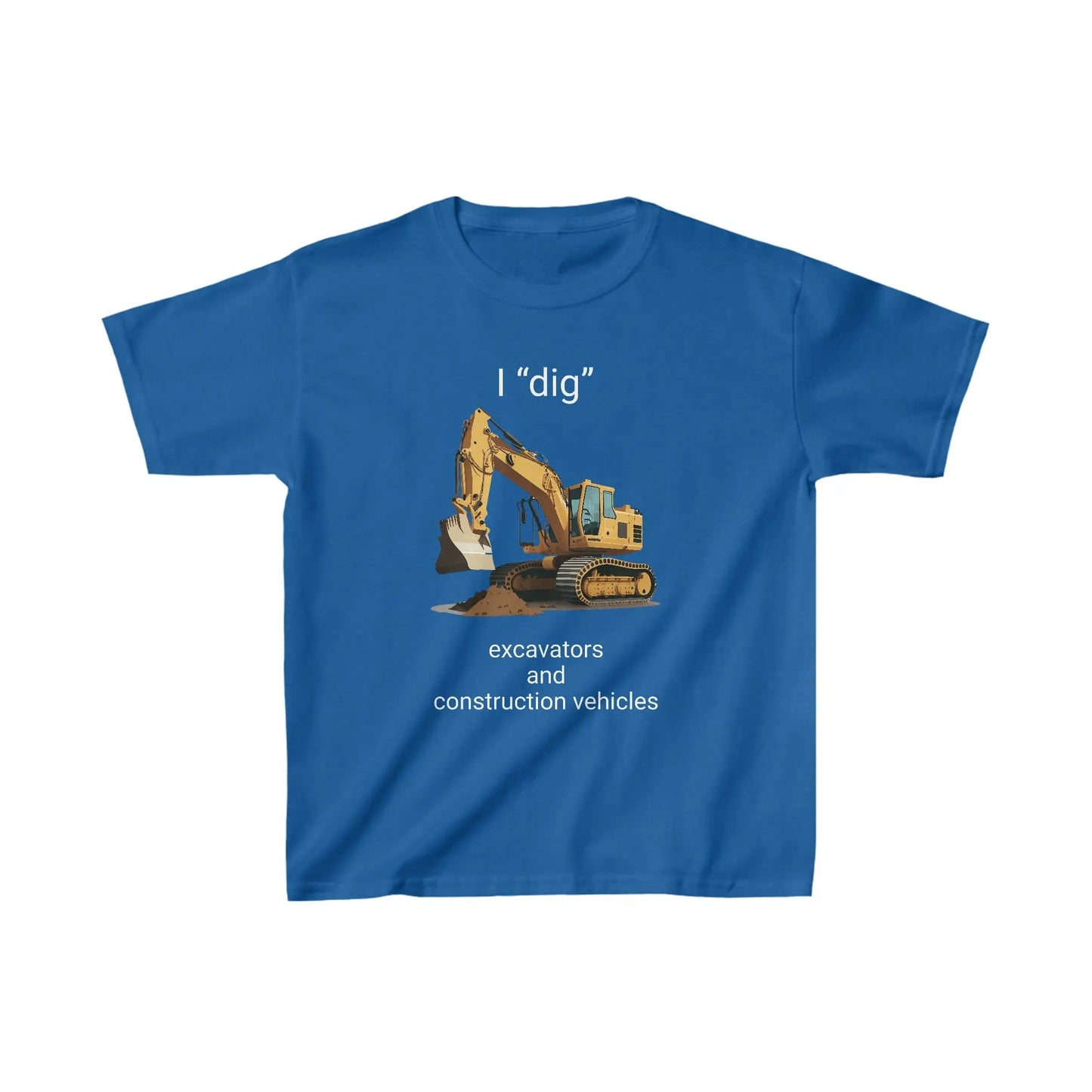 I "dig" excavators and construction vehicles *custom* Kids Heavy Cotton™ Tee
